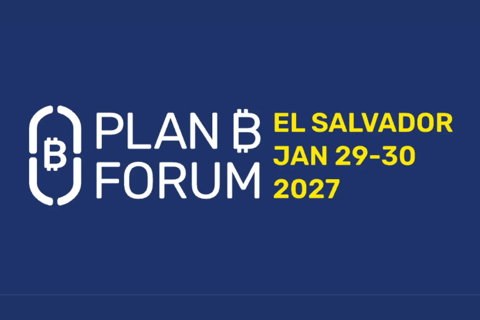 Plan B Forum El Salvador 2027 banner announcing January 29-30, 2027 in San Salvador